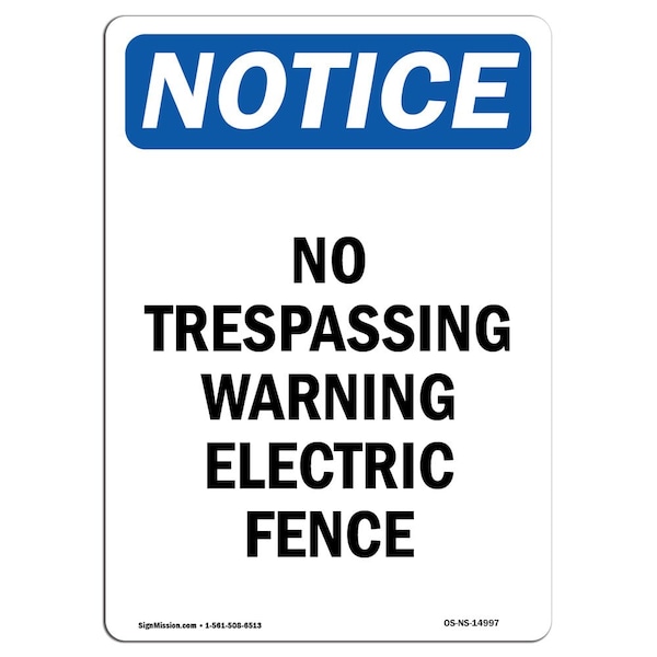 OSHA Notice Sign, 5" H, 3.5" W, No Trespassing Warning Electric Fence Sign, Portrait, 10PK